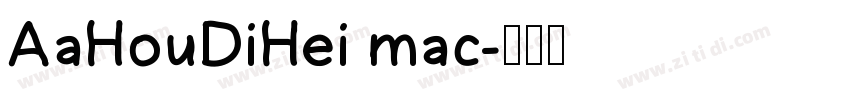 AaHouDiHei mac字体转换